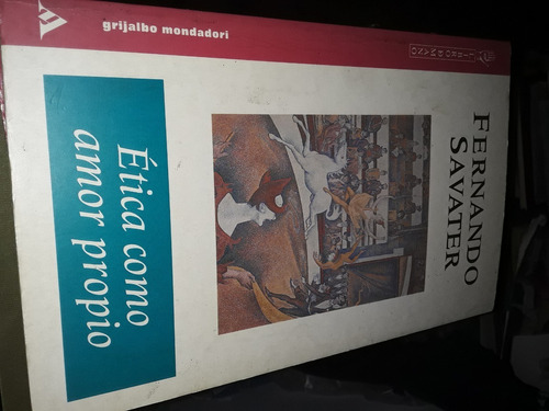 Ética Como Amor Propio Por Fernando Savater