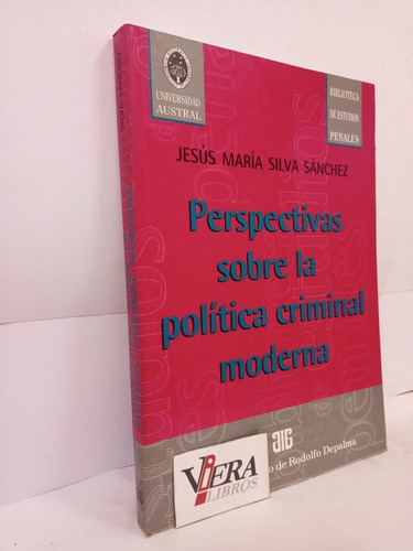 Perspectivas Sobre Política Criminal Moderna - Silva Sanchez