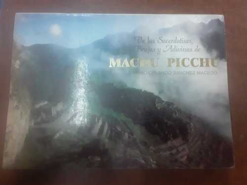 Libro De Marino Macedo - Machu Picchu - Impreso En Perú