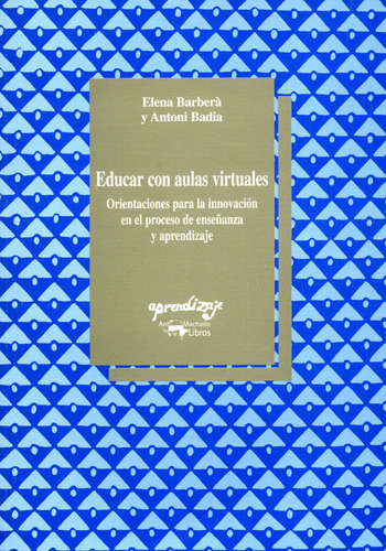 Educar Con Aulas Virtuales - Orientaciones Para La Innovaci