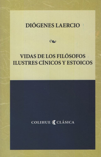 Vidas De Los Filosofos Ilustres Cinicos Y Estoicos