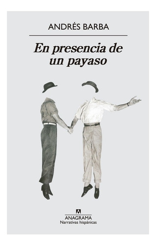 En Presencia De Un Payaso - Andres Barba