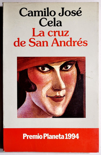 Cela. La Cruz De San Andres. Novela