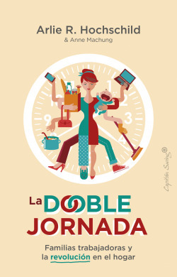 Libro La Doble Jornada. Las Familias Trabajadoras Y La Revol