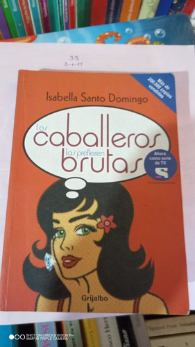 Libro Los Caballeros Las Prefieren Brutas. Isabella Santo