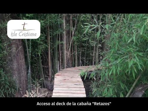 Cabañas En Isla Delta Tigre , Equipadas Para 4 , 2 O 6 Personas.