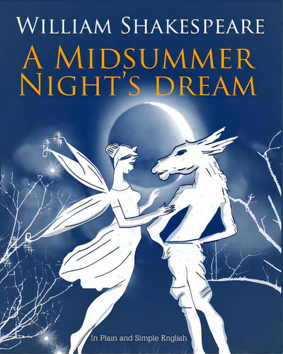 A Midsummer Nights Dream In Plain And Simple English, De Bookcaps. Editorial Createspace, Tapa Blanda En Inglés
