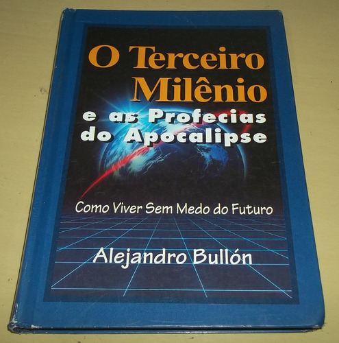 Livro O Terceiro Milênio E As Profecias Do Apocalipse