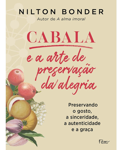 Cabala e a arte de preservação da alegria, de Bonder, Nilton. Editora Rocco Ltda, capa mole em português, 2020