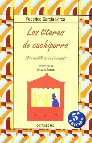 Los Títeres De Cachiporra: El Retablillo De Don Cristobal (b