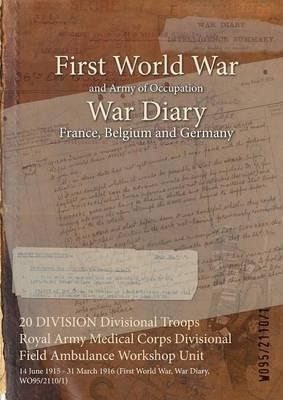 Libro 20 Division Divisional Troops Royal Army Medical Co...