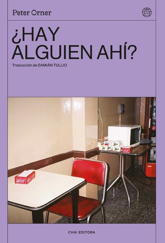 ÃÂ¿HAY ALGUIEN AHI?, de Orner,Peter. Editorial CHAI EDITORA, tapa blanda en español