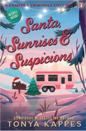 Santa, Sunrises, And Suspicions (a Camper And Crimin, de Kappes, Tonya. Editorial Independently Published en inglés