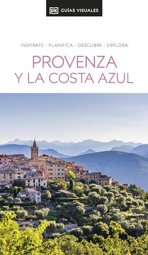Provenza Y La Costa Azul (guías Visuales): Inspirate, Planif