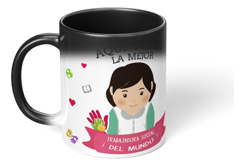 Taza Magica Cambia Color La Mejor Trabajadora Social