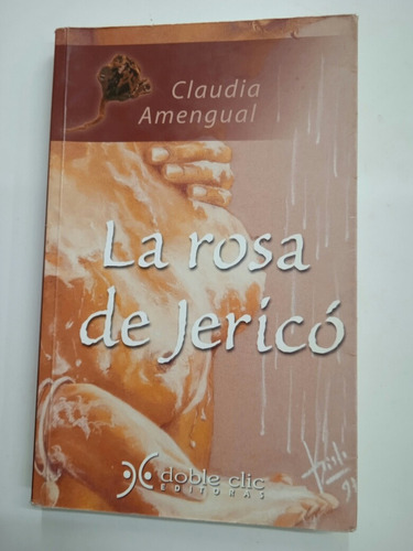 La Rosa De Jericó ( Claudia Amengual)