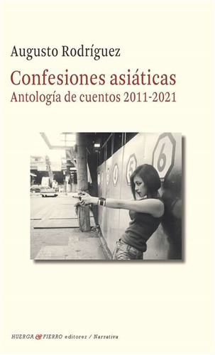 Libro Confesiones Asiaticas ( Antologia De Cuentos 2011-2...
