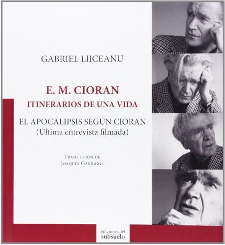 Libro E.m. Cioran Itinerarios De Una Vida De Liiceanu Gabrie