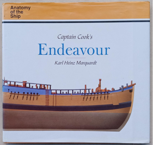 Captain Cooks Endeavour Naval Institute Press Marquardt