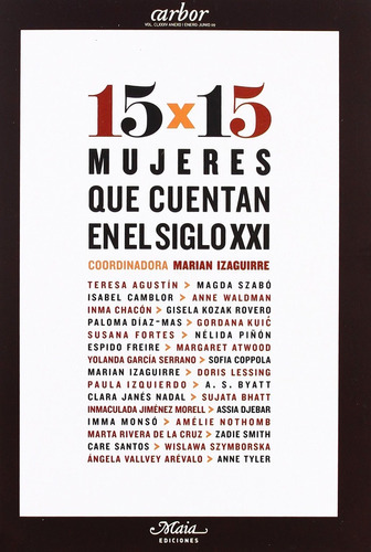 15 X 15 Mujeres Que Cuentan En El Siglo Xxi, De Vv.aa. Editorial Maia, Tapa Blanda, Edición 1 En Español