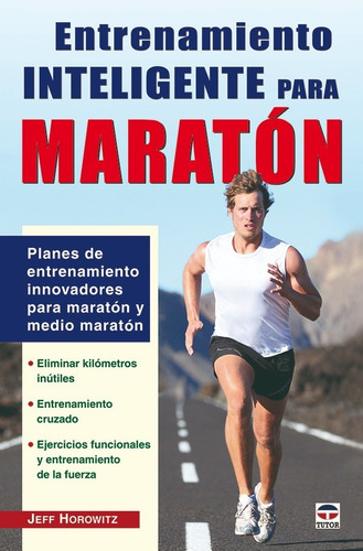 Entrenamiento Inteligente Para Maraton