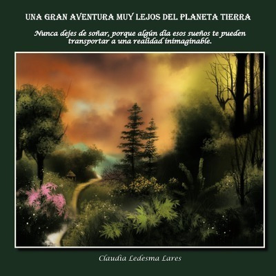Libro Una Gran Aventura Muy Lejos Del Planeta Tierra - Cl...