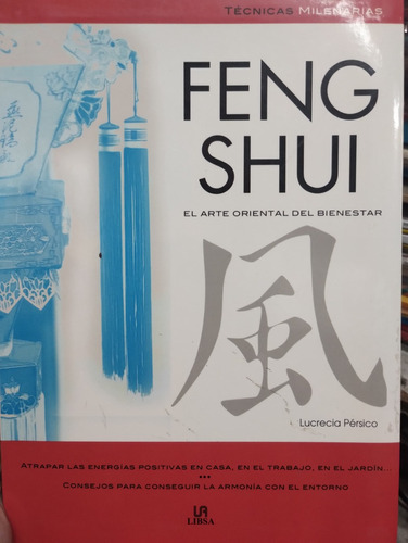 Feng Shui El Arte Oriental Del Bienestar Perciso Impecable!