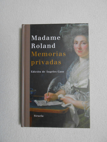 Memorias Privadas / Madame Roland / Siruela