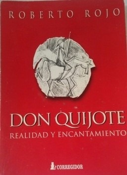 Don Quijote Realidad Y Encantamiento