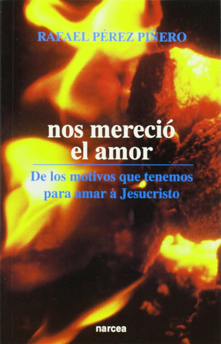  Nos Merecio El Amor  -  Perez Piñero, Rafael 