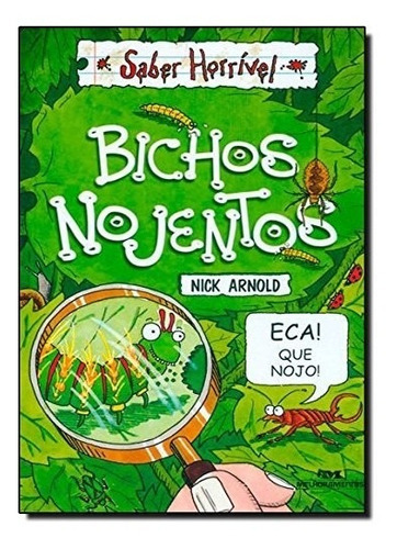 Bichos Nojentos, De Arnold, Nick. Editora Melhoramentos, Edição 2 Em Português