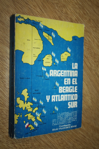 Isaac Rojas - La Argentina En El Beagle Y Atlántico Sur