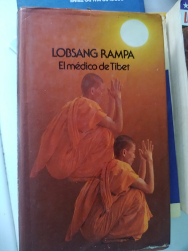 * Lobsang Rampa  - El Medico Del Tibet - Tapa Dura 