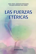 Comprar Las Fuerzas Etéricas - Poppelbaum, Marti Y Otros