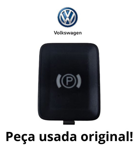 Botão De Freio De Mão Elétrico Volkswagen Passat 2006/2015