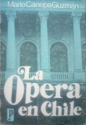 La Opera En Chile, Mario Canepa Guzmán 