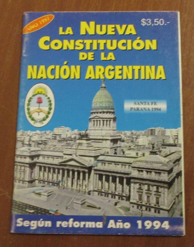 Constitucion Nacional Segun Reforma Año 1994, Edicion 1997