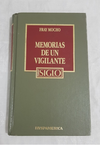 Libro Memorias De Un Vigilante Fray Mocho Nstro Siglo 13 B6