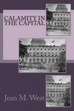 Libro Calamity In The Capital - Jean M West