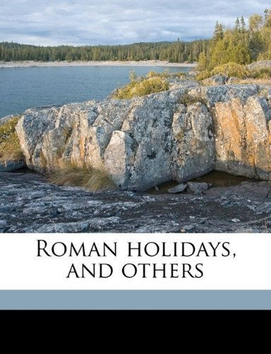 Roman Holidays, And Others