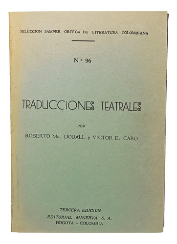Traducciones Teatrales - Roberto Mc Douall - Ed Minerva 1950
