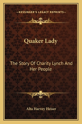 Libro Quaker Lady: The Story Of Charity Lynch And Her Peo...