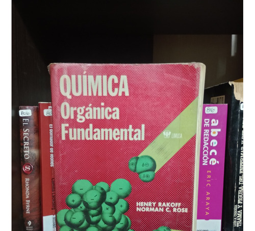 Química Orgánica Fundamental - Henry Rakoff - Ed Limusa