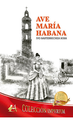 Ave Marãâa Habana, De Basterrechea Sosa, Ivo. Editorial Adarve, Tapa Blanda En Español