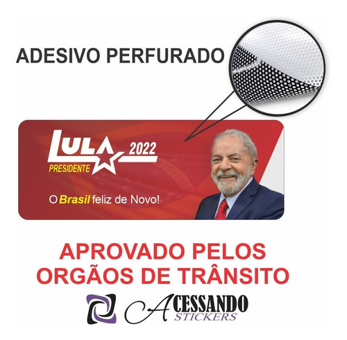 Adesivo Perfurado Vidro Traseiro Carro Lula 2022 Pt1 15x30cm