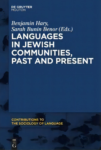 Languages In Jewish Communities, Past And Present, De Benjamin Hary. Editorial De Gruyter, Tapa Blanda En Inglés