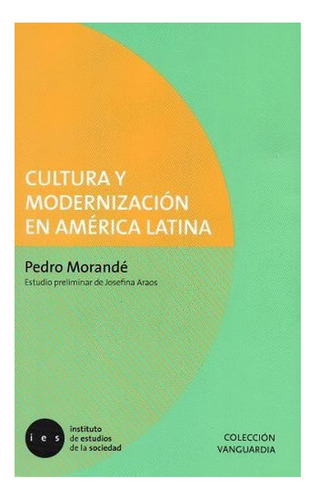Cultura Y Modernización En América Latina.