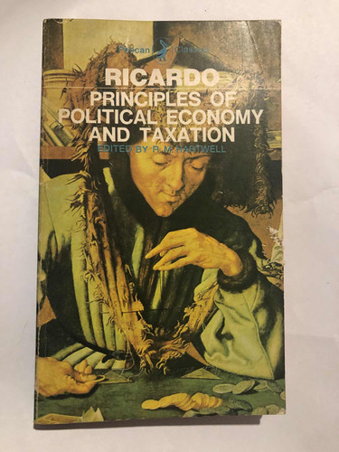 Principles Of Political Economy And Taxation David Ricardo