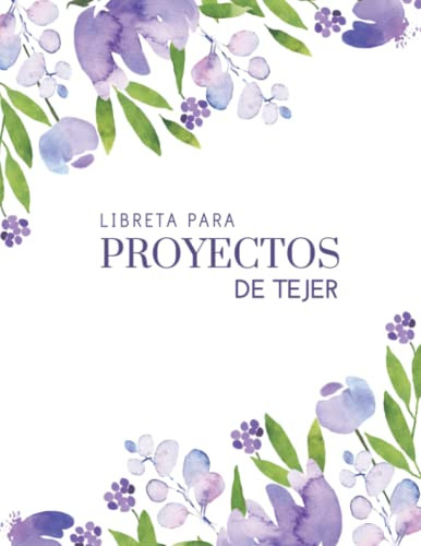 Libreta Para Proyectos De Tejer Emedialy Publishing