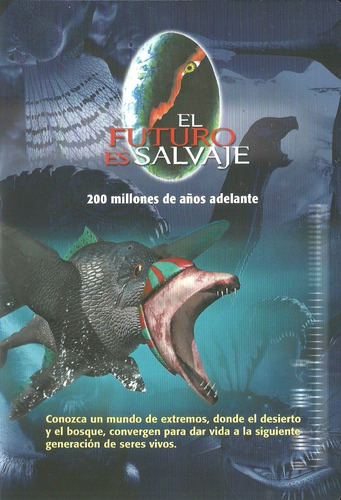 El Futuro Es Salvaje 200 Millones De Años Adelante | Dvd 